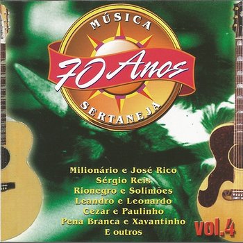 70 Anos da melhor música sertaneja - Vol. 04 - Varios Artistas