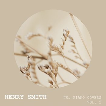 70s Piano Covers (Vol. 2) - Henry Smith