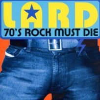 70S Rock Must Die Lard