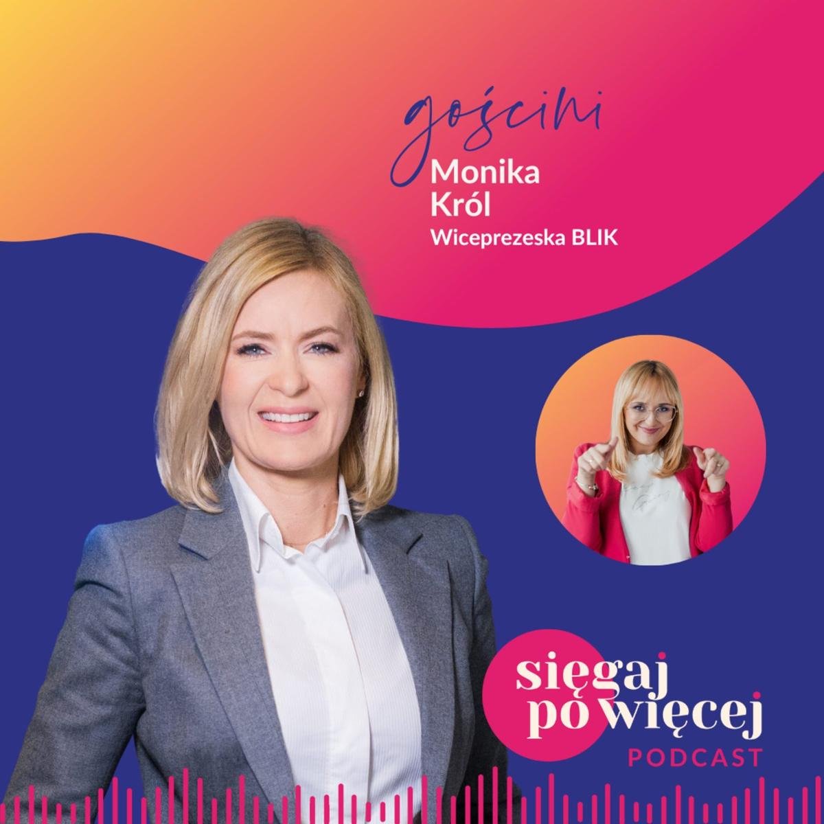 71-71-rozmowa-z-monik-kr-l-wiceprezesk-blik-o-przyw-dztwie-sile