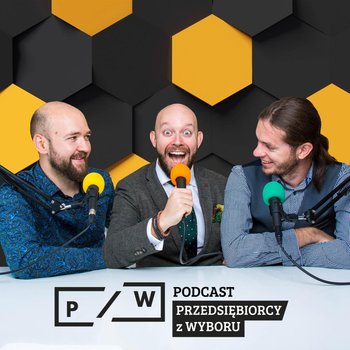 #72 Co wkur*** przedsiębiorców - Przedsiębiorcy z wyboru - podcast - Opracowanie zbiorowe