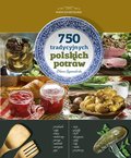 750 tradycyjnych potraw polskich - Szymanderska Hanna
