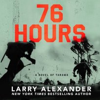 76 Hours - audiobook Alexander Larry