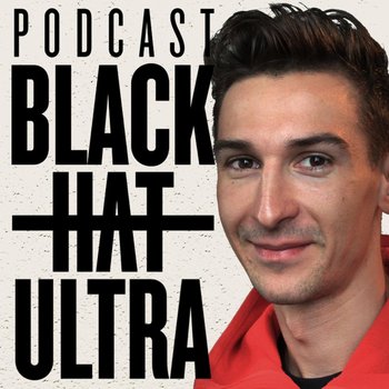 #8 Bartłomiej Przedwojewski - Black Hat Ultra - podcast - Dąbkowski Kamil