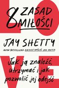 8 zasad miłości - Shetty Jay