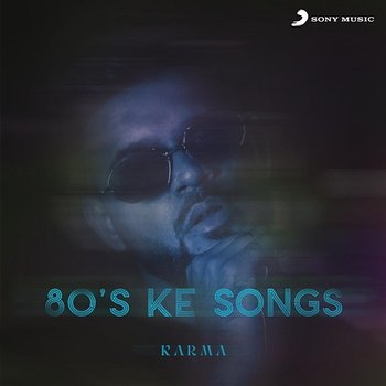 80's Ke Songs - Karma, Deep Kalsi