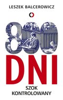 800 dni. Szok kontrolowany Balcerowicz Leszek