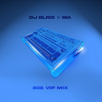808 - DJ Bliss feat. BIA