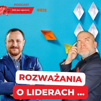 #815 Rozważania o liderach w sektorze BSS - BSS bez tajemnic - podcast - Doktór Wiktor