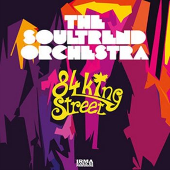 84 King Street - The Soultrend Orchestra