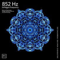 852 Hz Returning to Spiritual Order Solfeggio Healing Frequencies MT, Miracle Tones
