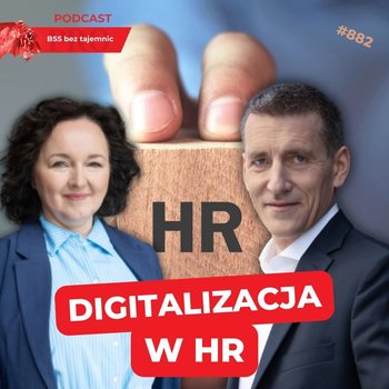 #882 Digitalizacja w HR - BSS bez tajemnic - podcast - Doktór Wiktor