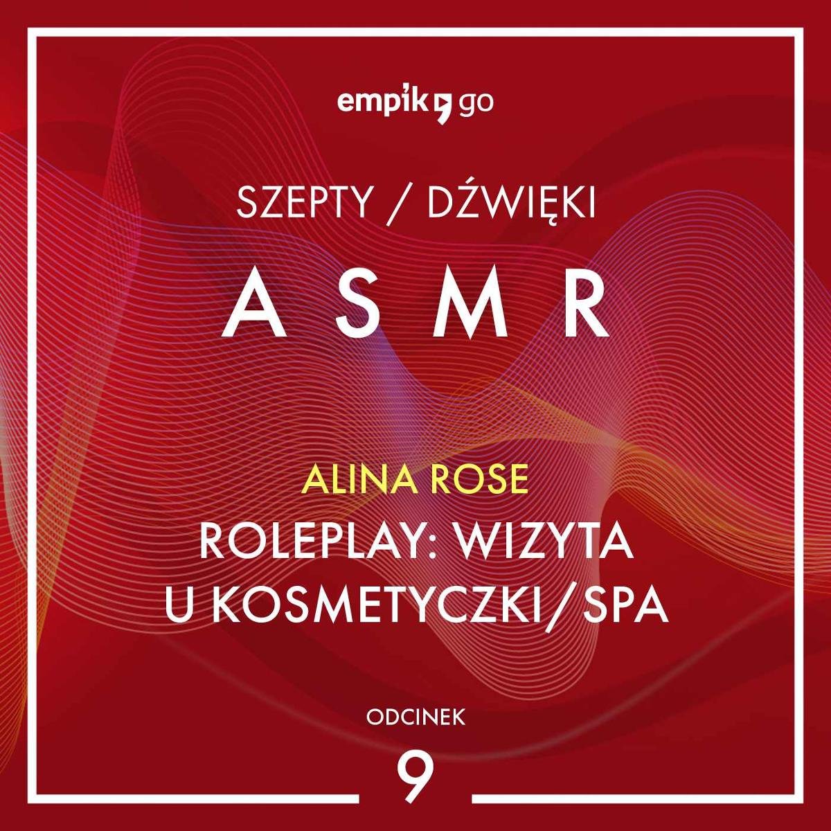 9 Roleplay. Wizyta u kosmetyczki/spa - Alina Rose - ASMR - Rose Alina |  Audiobook Sklep EMPIK.COM