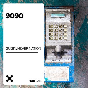 9090 - GUI2IN, Never Nation