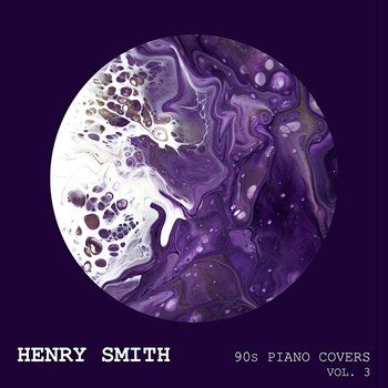 90s Piano Covers (Vol. 3) - Henry Smith