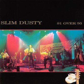 91 Over 50 - Slim Dusty