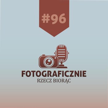 #96 MigKawka z... Marcinem Wajdą (Portrecista Ekstraordynaryjny) - Fotograficznie rzecz biorąc - podcast - Kasolik Szymon