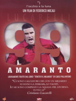 99 Amaranto - Various Directors