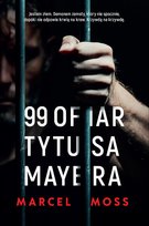 99 ofiar Tytusa Mayera - ebook mobi Moss Marcel