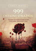 999 ostatni strażnik Martigli Carlo A.