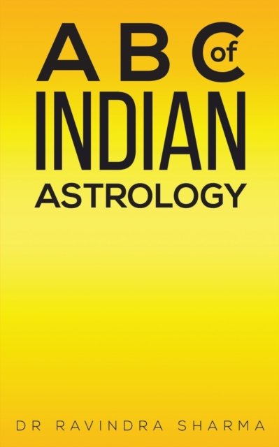 A B C Of Indian Astrology - Dr Ravindra Sharma | Książka W Empik