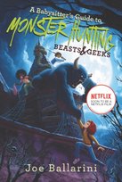A Babysitters Guide to Monster Hunting #2: Beasts & Geeks Ballarini Joe