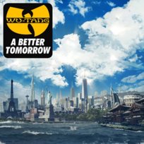 A Better Tomorrow Wu-Tang Clan