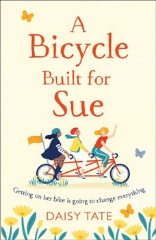 A Bicycle Built for Sue - Tate Daisy