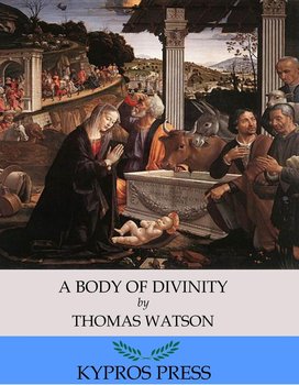 A Body of Divinity - Thomas Watson