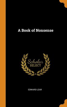 A Book of Nonsense - Lear Edward
