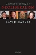 A Brief History of Neoliberalism - Harvey David