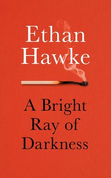 A Bright Ray of Darkness - Hawke Ethan