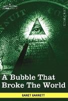 A Bubble That Broke the World - Garrett Garet