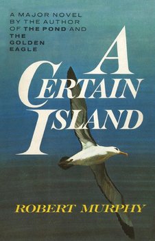 A Certain Island - Murphy Robert