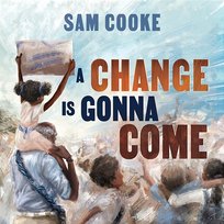 A Change Is Gonna Come / Keep Movin' on Sam Cooke