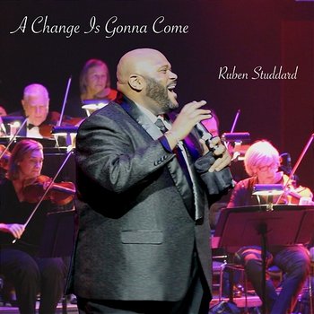 A Change Is Gonna Come - Ruben Studdard