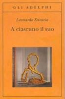 A ciascuno il suo Sciascia Leonardo