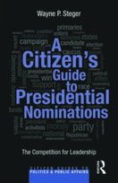 Citizen Guide A Citizen's Guide to U.S. Elections (Citizen Guides to Politics and ...