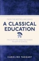 A Classical Education Taggart Caroline