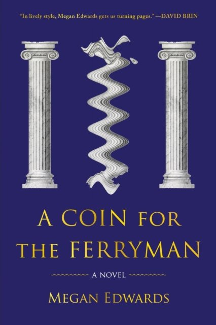 A Coin For The Ferryman: A Novel - Megan Edwards | Książka W Empik