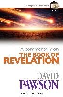 A Commentary on the Book of Revelation - Pawson David