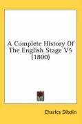 A Complete History of the English Stage V5 (1800) - Dibdin Charles