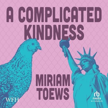 A Complicated Kindness - Toews Miriam