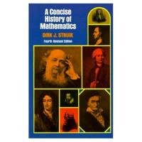 A Concise History of Mathematics - Struik Dirk J., Mathematics