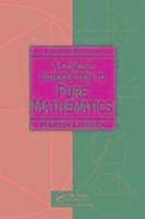 A Concise Introduction to Pure Mathematics, Fourth Edition Liebeck Martin