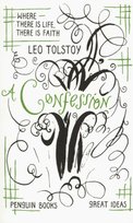 A confession. Where there is life, there is faith Tołstoj Lew