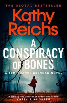 A Conspiracy of Bones - Reichs Kathy