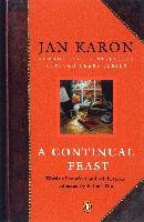 A Continual Feast: Words of Comfort and Celebration, Collected by Father Tim - Karon Jan