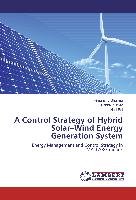 A Control Strategy of Hybrid Solar-Wind Energy Generation System - Himanshu Sharma, Kumar Pankaj, Pal Nitai