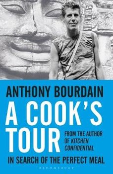 A Cook's Tour - Bourdain Anthony